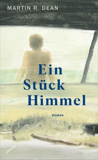 Buchcover Martin R. Dean Ein Stück Himmel