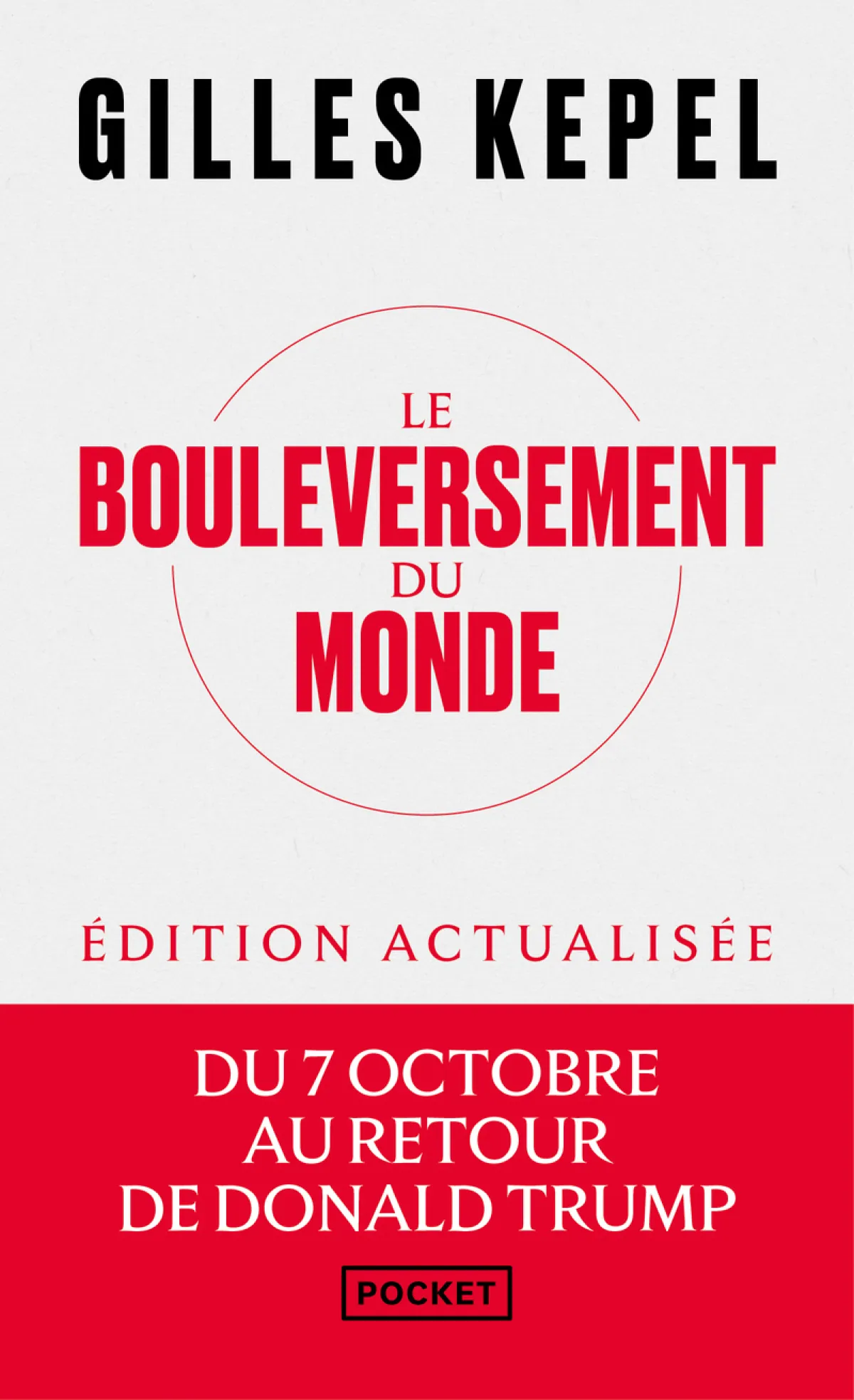 Le bouleversement du monde : Du 7 octobre au retour de Trump